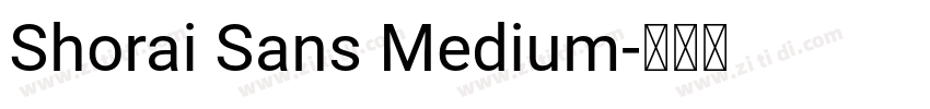 Shorai Sans Medium字体转换